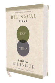 ESV/NBLA, Bilingual Bible, Hardcover / ESV/NBLA, Biblia Bilingüe, Tapa dura by NBLA-Nueva Biblia de Las Américas, Vida, ESV Bibles, 9780829774214