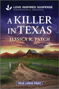 A Killer in Texas by Jessica R. Patch, 9781335400239