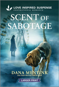 Scent of Sabotage - 9781335906441 by Dana Mentink, 9781335906441