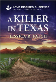 A Killer in Texas - 9781335957474 by Jessica R. Patch, 9781335957474