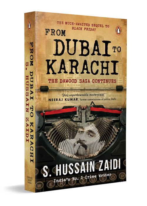 From Dubai to Karachi (The Dawood Saga Continues) by S. Hussain Zaidi, 9780143424284
