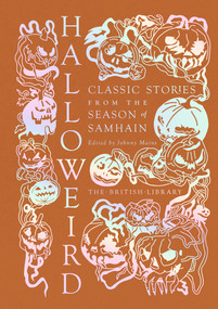 Halloweird (Classic Stories from the Season of Samhain) by Johnny Mains, 9780712355025