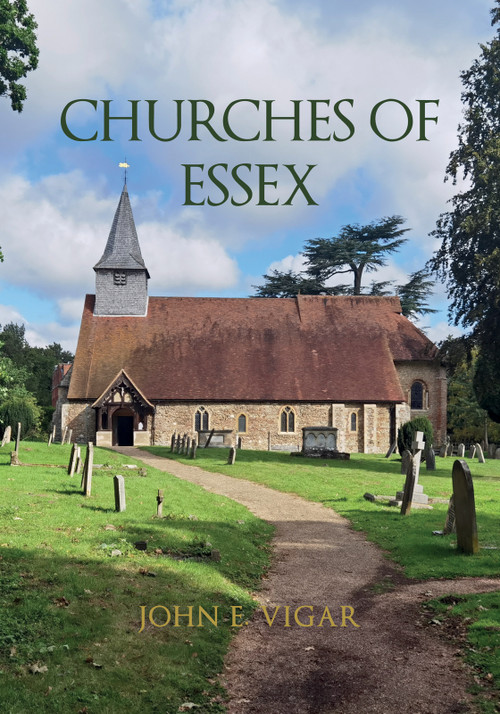 Churches of Essex by John E. Vigar, 9781398123014