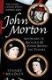 John Morton (Adversary of Richard III, Power Behind the Tudors) - 9781398125520 by Stuart Bradley, 9781398125520