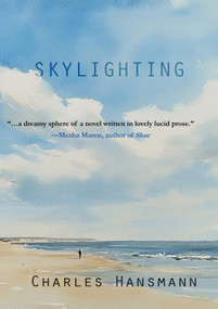 Skylighting by Charles Hansmann, Charles Hansmann, 9781646036301
