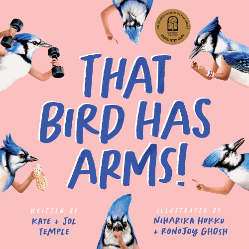 That Bird Has Arms! by Kate Temple, Niharika Hukku, Ronojoy Ghosh, Jol Temple, 9781761210310