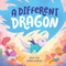A Different Dragon by Nick Gill, Luma Wildish, 9781761212222