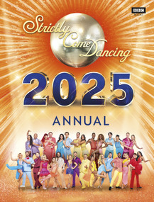Official Strictly Come Dancing Annual 2025 by Alison Maloney, 9781785949388