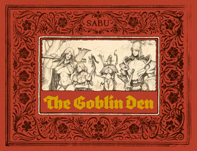 The Goblin Den by Sabu, 9781912740376
