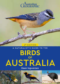 A Naturalist's Guide to the Birds of Australia by Dean Ingwersen, 9781913679651
