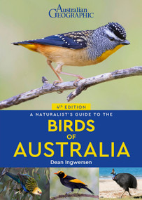A Naturalist's Guide to the Birds of Australia by Dean Ingwersen, 9781913679651