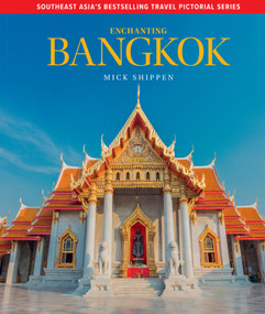 Enchanting Bangkok - 9781913679699 by Mick Shippen, 9781913679699