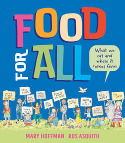 Food for All (What We Eat and Where it Comes From) by Mary Hoffman, Ros Asquith, 9781915659378