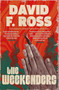 The Weekenders (The dark, epic Scottish mystery - first in a NEW series) by David F. Ross, 9781916788305