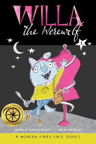 Willa the Werewolf (A Modern Fairy Tale Series) by Jan Dolby, Jan Dolby, Michele McAvoy, Michele McAvoy, 9781956378139