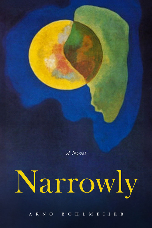 Narrowly by Arno Bohlmeijer, 9781963869484