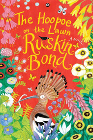 The Hoopoe on the Lawn by Ruskin Bond, 9788119635290