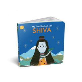My First Shloka Book Shiva by Chitwan Mittal, Sarita Saraf, Bhargavi Rudraraju, 9788197295638