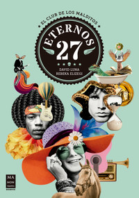 Eternos 27 / Eternals 27 (El club de los malditos / The Club of the Damned) (Spanish Edition) by David Luna, Rebeka Elizegi, 9788418703690
