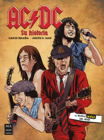 AC/DC (Su historia) (Spanish Edition) by Jesús C. Gan, David Braña, 9788418703768