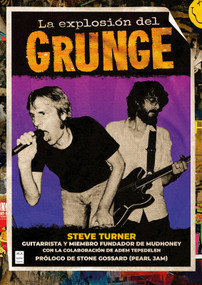 La Explosión del grunge / The Explosion of Grunge (Spanish Edition) by Adem Tepedelen, 9788418703928