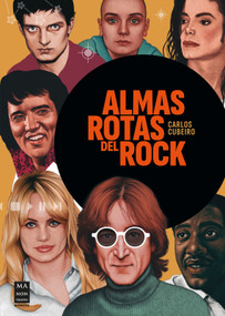 Almas rotas del rock (Spanish Edition) by Carlos Cubeiro, 9788418703997
