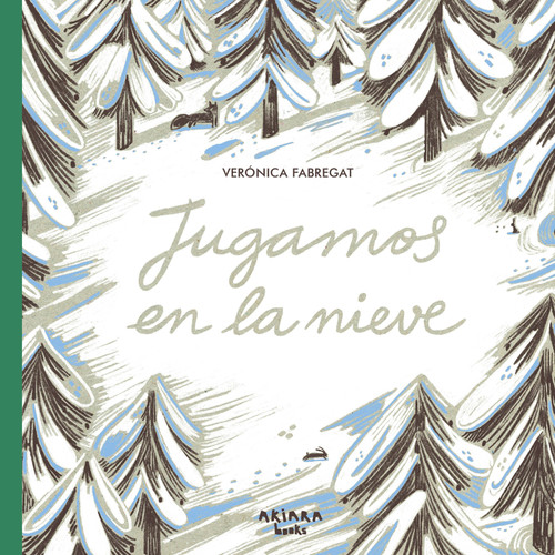 Jugamos en la nieve (Spanish Edition) by Verónica Fabregat, 9788418972621