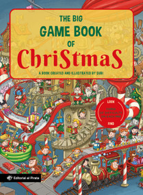 The Big Game Book of Christmas (A Book Created and Illustrated By Subi) by Joan Subirana, Joan Subirana, 9788419898326