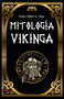 Mitología vikinga / Viking Mythology (Spanish Edition) by Pedro Pablo G. May, 9788499177236