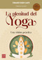 La Plenitud del yoga (Una visión práctica) (Spanish Edition) by Fernando Pardo Campo, 9788499177281