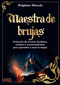 Maestra de brujas / Witch Master (Spanish Edition) by Delphine Miracle, 9788499177328