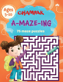 A-MAZE-ING 75 Maze Puzzles by Champak, 9789357028820