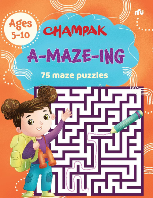 A-MAZE-ING 75 Maze Puzzles by Champak, 9789357028820