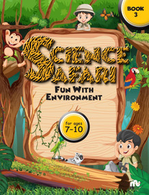 Science Safari (Fun with Environment Book 3) by Moonstone, 9789357029360