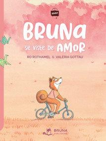 Bruna se viste de Amor (Spanish Edition) by Ro Rothamel, 9798891849365