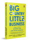 Big Country, Little Business (A beginner's guide to building your own micro-enterprise) by Santosh Choubey, Siddharth Chaturvedi, Pallavi Rao Chaturvedi, Siddharth Chaturvedi, Pallavi Rao Chaturvedi, 9780143459774