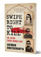 Swipe Right to Kill (The Jaipur Tinder Murder Case) by Anirban Bhattacharyya, 9780143463665