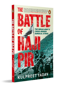 The Battle of Haji Pir by Kulpreet Yadav, 9780143469254