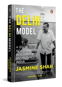 The Delhi Model by Jasmine Shah, 9780143472131