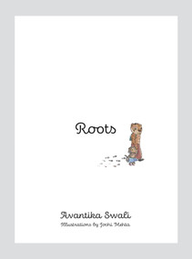 Roots (Four friends on a colourful journey, discovering their roots through diverse art forms in India) by Avantika Swali, 9780143473336