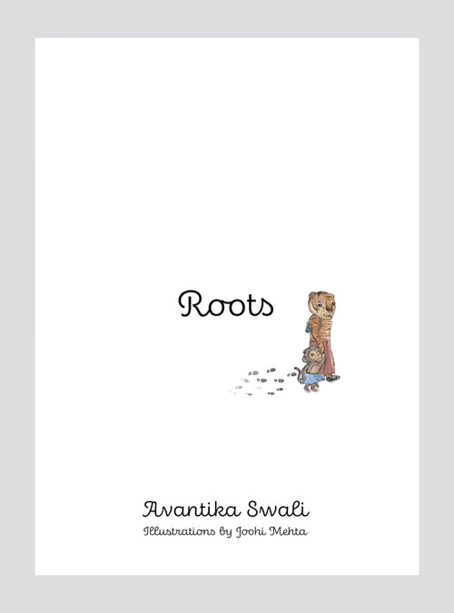 Roots (Four friends on a colourful journey, discovering their roots through diverse art forms in India) by Avantika Swali, 9780143473336