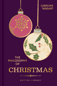 The Philosophy of Christmas by Caroline Taggart, 9780712355162