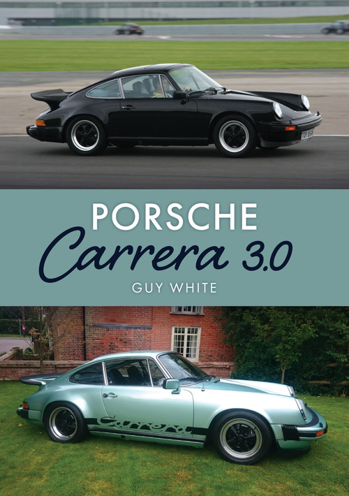 Porsche Carera 3.0 by Guy White, 9781398122178