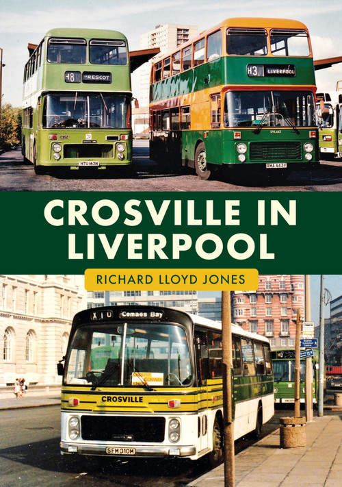 Crosville in Liverpool by Richard Lloyd Jones, 9781398122628