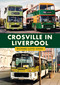 Crosville in Liverpool by Richard Lloyd Jones, 9781398122628