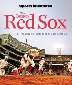 Sports Illustrated The Boston Red Sox by Sports Illustrated, 9781637279311