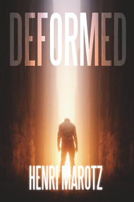 Deformed by Henri Marotz, 9781646307890