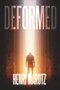 Deformed by Henri Marotz, 9781646307890