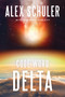 Code Word Delta by Alex Schuler, Deborah Dunlevy, Frederick H. Crook, 9781646307913