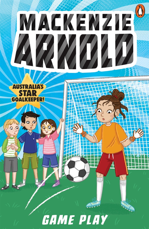 Mackenzie Arnold 4: Game Play by Mackenzie Arnold, 9781761346897